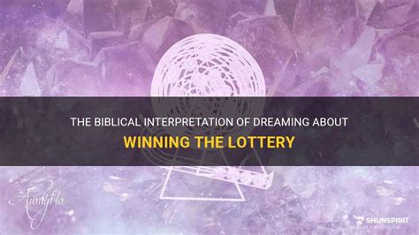 Biblical Interpretation of Dreaming of Winning the Lottery .